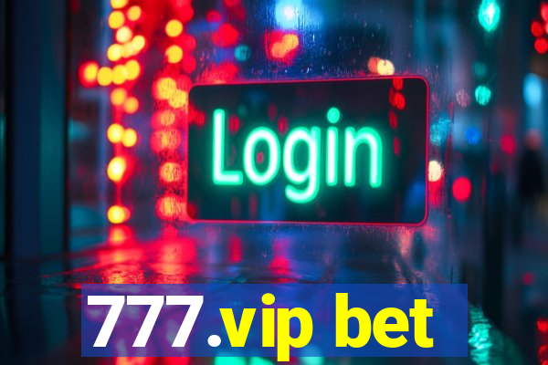 777.vip bet